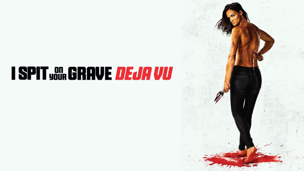 Jamie Bernadette in I Spit on Your Grave Deja Vu