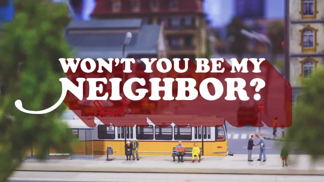 Won't You Be My Neighbor