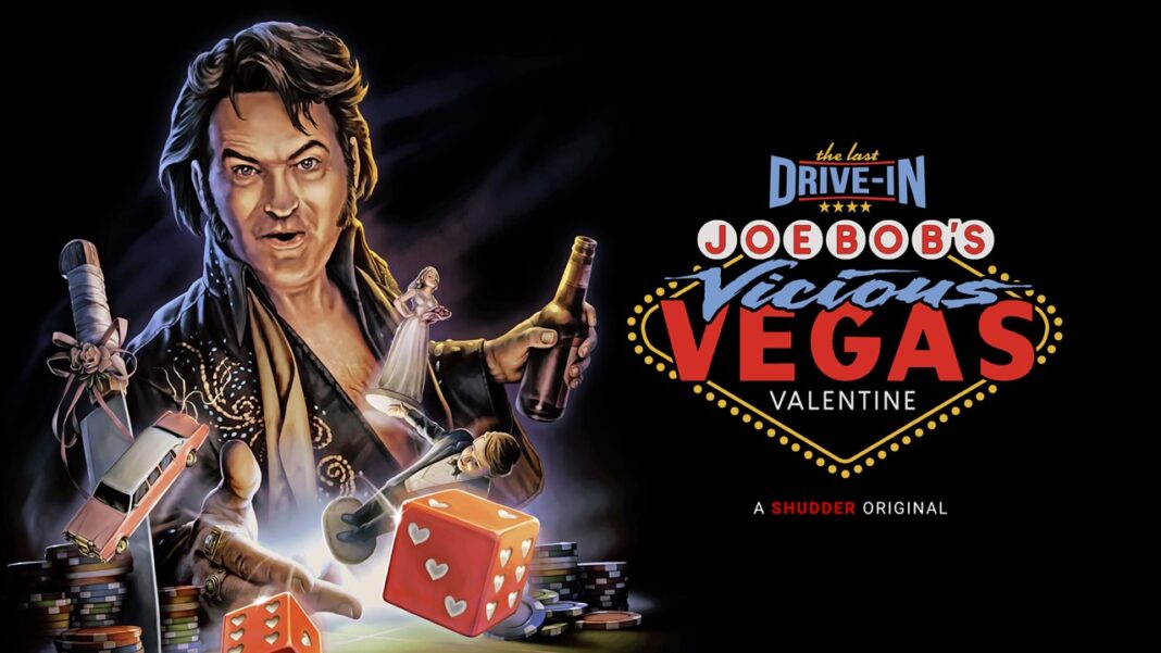Joe Bob’s Vicious Vegas Valentine Joe Bob’s Vicious Vegas Valentine