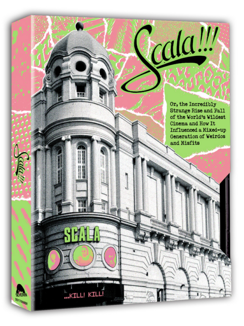 Scala!!! Or, The Incredibly Strange Rise And Fall Of The World's Wildest Cinema And How It Influenced A Mixed-up Generation Of Weirdos And Misfits Collector's Set