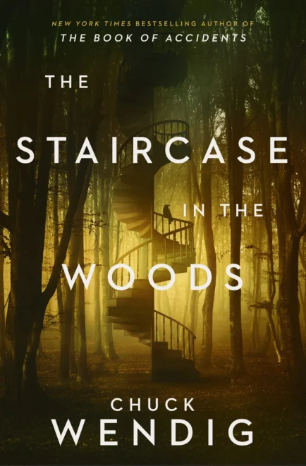 The book cover for The Staircase in the Woods by Chuck Wendig