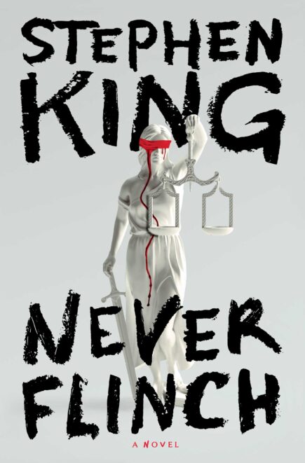 The book cover to Stephen King's Never Flinch