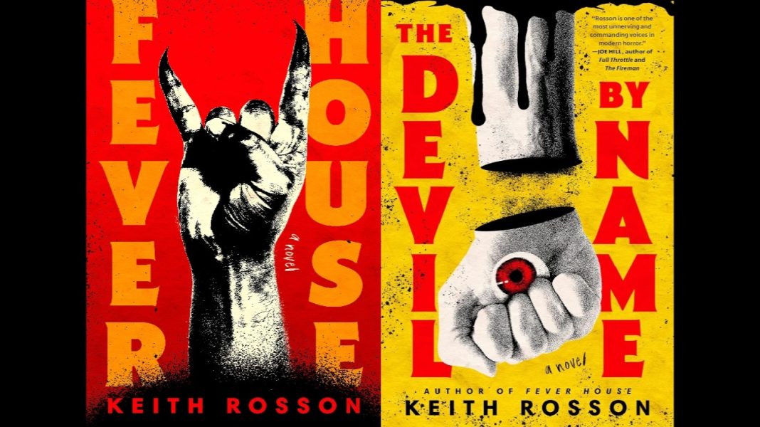 The book covers of Fever House and Devil by Name by Keith Rosson