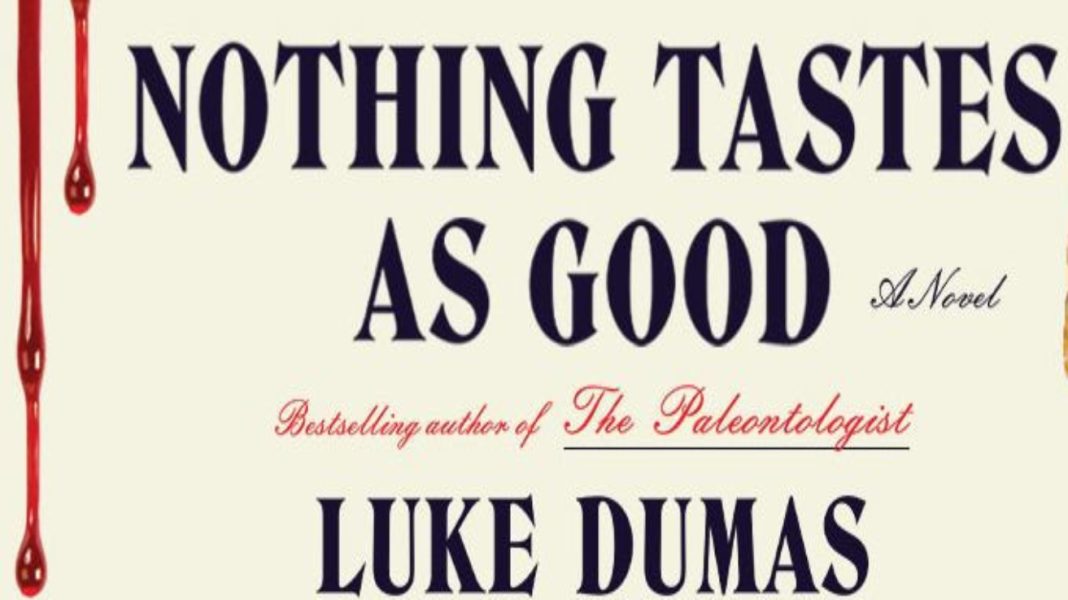 Nothing Tastes as Good by Luke Dumas Cover