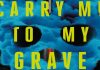 Carry Me to My Grave by Christopher Golden