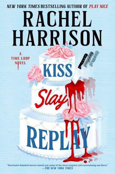 The book cover for Rachel Harrison's Kiss Slay Replay