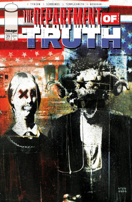 Department of Truth #39 Written by James Tynion IV Art by Martin Simmonds and Ben Templesmith Published by Image Comics