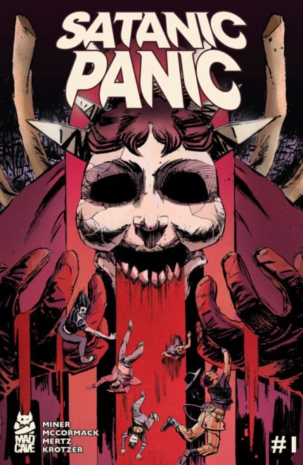 Satanic Panic #1 Written by Matt Miner Art by Clay McCormack Published by Mad Cave Studios