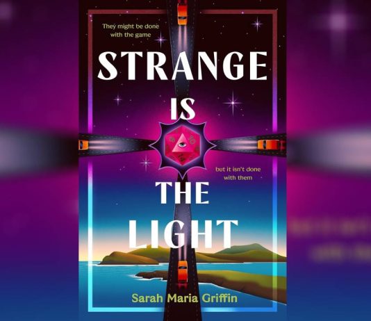 Strange Is the Light by Sarah Maria Griffin